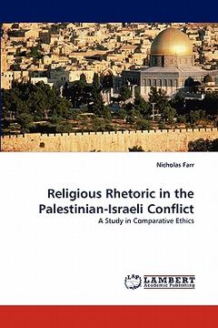 portada religious rhetoric in the palestinian-israeli conflict (in English)