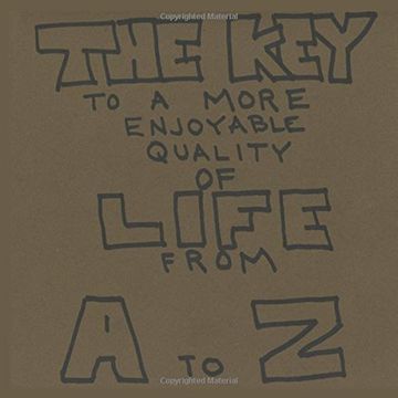 portada The Key To A More Enjoyable Quality of Life From A-Z
