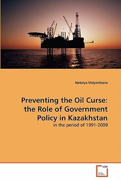 portada preventing the oil curse: the role of government policy in kazakhstan (in English)