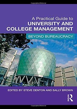 portada A Practical Guide to University and College Management: Beyond Bureaucracy (en Inglés)
