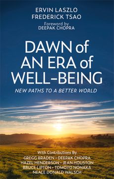portada Dawn of an Era of Wellbeing: New Paths to a Better World (en Inglés)
