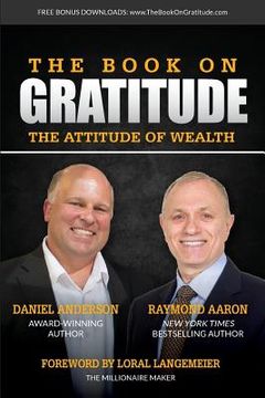 portada The Book on Gratitude: The Attitude of Wealth (en Inglés)