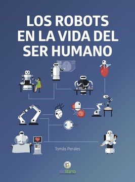 portada Los Robots en la Vida del ser Humano (in Spanish)