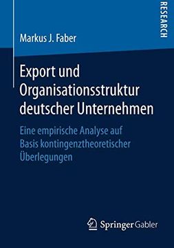 portada Export und Organisationsstruktur Deutscher Unternehmen: Eine Empirische Analyse auf Basis Kontingenztheoretischer Überlegungen (in German)