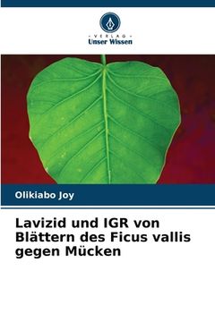 portada Lavizid und IGR von Blättern des Ficus vallis gegen Mücken (en Alemán)
