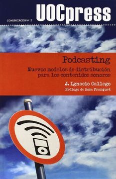 portada podcasting.nuevos modelos de distribucion para los contenidos sonoros (in Spanish)