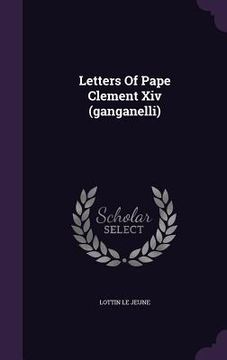 portada Letters Of Pape Clement Xiv (ganganelli)