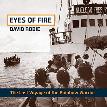 portada Eyes of Fire: The Last Voyage of the Rainbow Warrior 