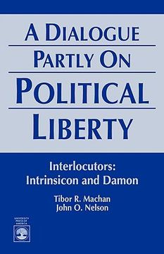 portada a dialogue partly on political liberty (en Inglés)