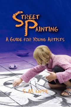 portada street painting: a guide for young artists (en Inglés)