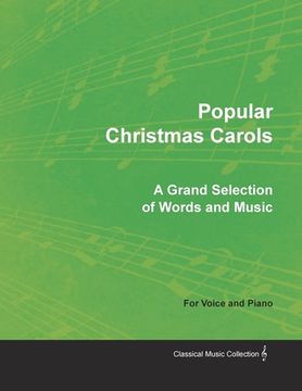 portada Popular Christmas Carols - A Grand Selection of Words and Music for Voice and Piano (in English)