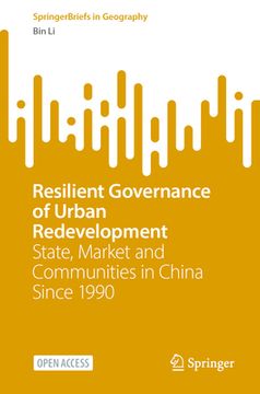 portada Resilient Governance of Urban Redevelopment: State, Market and Communities in China Since 1990 (en Inglés)