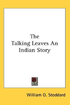 portada the talking leaves an indian story (en Inglés)