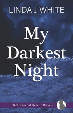 portada My Darkest Night: K-9 Search and Rescue Book 4 (en Inglés)