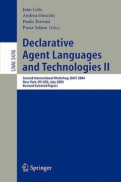 portada declarative agent languages and technologies ii: second international workshop, dalt 2004, new york, ny, usa, july 19, 2004, revised selected papers (en Inglés)