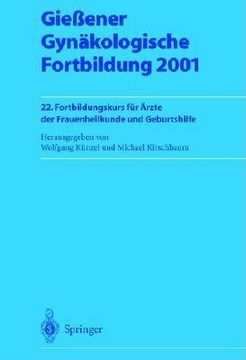 portada giessener gynakologische fortbildung 2001: 22. fortbildungskurs fur arzte der frauenheilkunde und geburtshilfe (en Alemán)