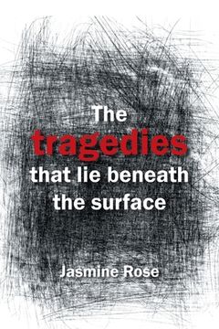 portada The Tragedies That Lie Beneath the Surface (en Inglés)