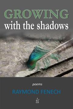 portada Growing with the Shadows: Poems (en Inglés)