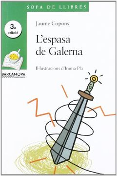 L ' espasa de Galerna (Llibres Infantils I Juvenils - Sopa De Llibres. Sèrie Verda)