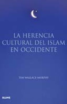 La Herencia Cultural del Islam