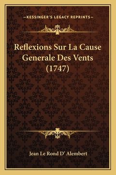 portada Reflexions Sur La Cause Generale Des Vents (1747) (en Francés)