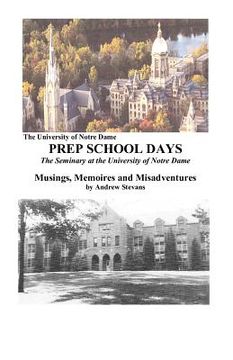 portada prep school days the seminary at the university of notre dame