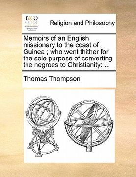 portada memoirs of an english missionary to the coast of guinea; who went thither for the sole purpose of converting the negroes to christianity