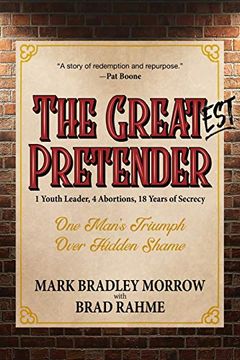 portada The Greatest Pretender: 1 Youth Leader, 4 Abortions, 18 Years of Secrecy (in English)