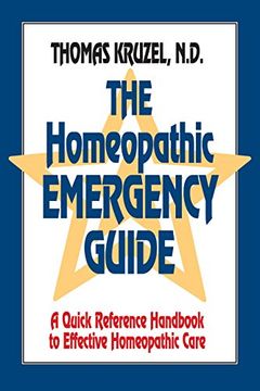 portada The Homeopathic Emergency Guide: A Quick Reference Guide to Accurate Homeopathic Care (in English)
