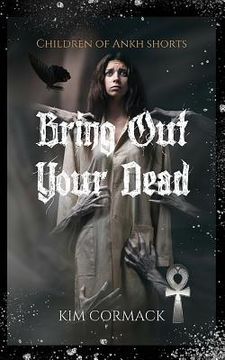 portada Bring Out Your Dead: Children Of Ankh Shorts 