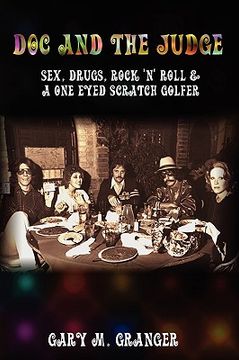 portada doc and the judge: sex, drugs, rock 'n' roll & a one eyed scratch golfer (in English)