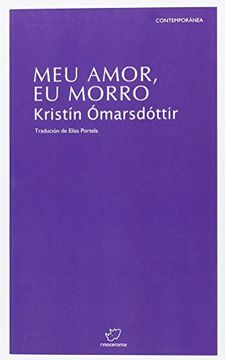 Meu amor, eu morro (Contemporánea)