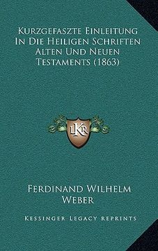 portada Kurzgefaszte Einleitung In Die Heiligen Schriften Alten Und Neuen Testaments (1863) (en Alemán)