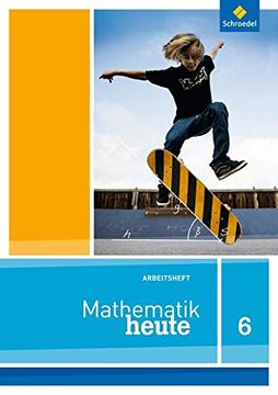 portada Mathematik Heute / Mathematik Heute - Ausgabe 2012 für Niedersachsen Ausgabe 2012 für Niedersachsen / Arbeitsheft 6 (en Alemán)