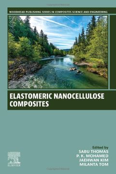 portada Elastomeric Nanocellulose Composites (Woodhead Publishing Series in Composites Science and Engineering) (en Inglés)