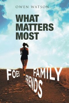portada What Matters Most: Family, Friends, And Foes