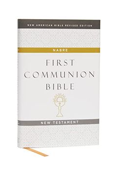 portada Nabre, new American Bible, Revised Edition, Catholic Bible, First Communion Bible: New Testament, Hardcover, White: Holy Bible (en Inglés)