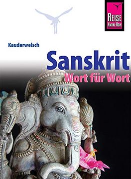 portada Sanskrit - Wort für Wort: Kauderwelsch-Sprachführer von Reise Know-How (en Alemán)