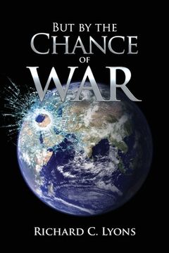 portada But By the Chance of War (in English)