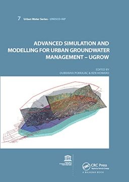 portada Advanced Simulation and Modeling for Urban Groundwater Management - Ugrow: Unesco-Ihp (Urban Water - Unesco-Ihp) 
