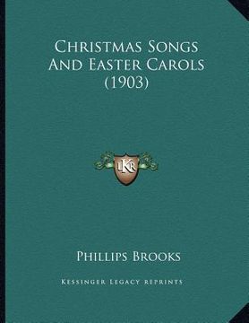 portada christmas songs and easter carols (1903) (en Inglés)