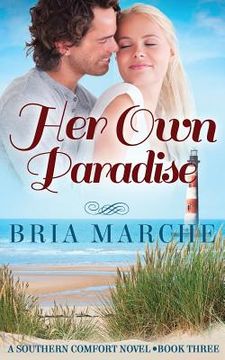 portada Her Own Paradise: Southern Comfort Series Book 3 (in English)