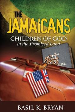 portada The Jamaicans: Children of God in the Promised Land (en Inglés)