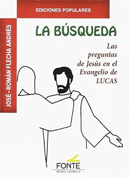 portada La Búsqueda: Las Preguntas de Jesús en el Evangelio de Lucas