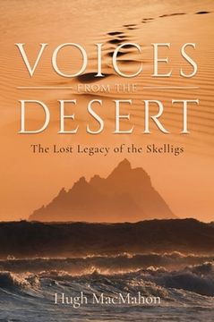 portada Voices from the Desert: The Lost Legacy of the Skelligs (en Inglés)