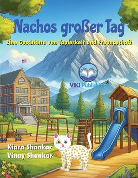 portada Nachos großer Tag: Eine Geschichte von Tapferkeit und Freundschaft (in German)