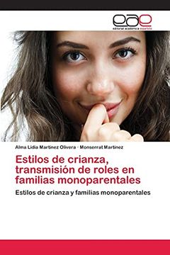 portada Estilos de Crianza, Transmisión de Roles en Familias Monoparentales (in Spanish)