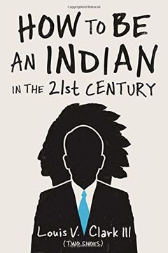 portada How to Be an Indian in the 21st Century