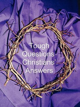 portada tough questions - christians' answers (en Inglés)