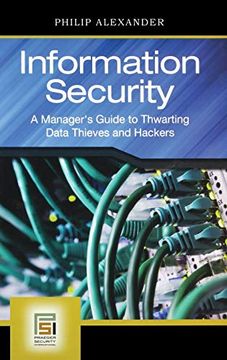 portada Information Security: A Manager's Guide to Thwarting Data Thieves and Hackers (Psi Business Security) (in English)